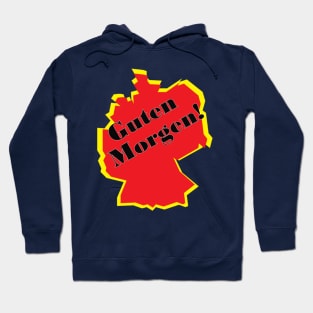 guten morgen deutsch deutschland german germany Hoodie